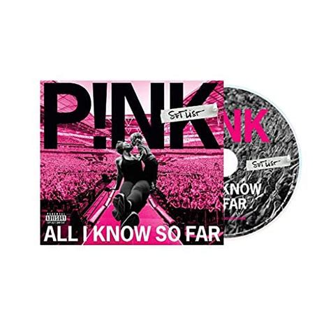 Pink - All I Know So Far - The Setlist - Music & Performance - CD ...