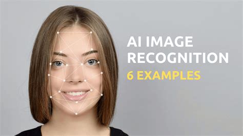 AI Image Recognition – 6 Examples