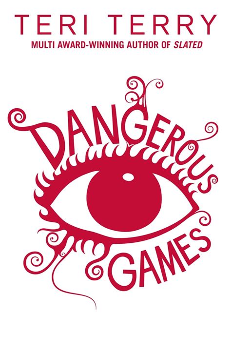 DANGEROUS GAMES: a new e-book in December! - Website of Teri Terry ...