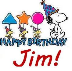 9 Happy Birthday Jim! ideas | happy birthday, birthday, happy