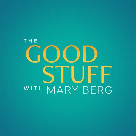 Tis the season for... - The Good Stuff with Mary Berg