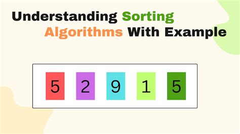 Understanding Sorting Algorithms With Example