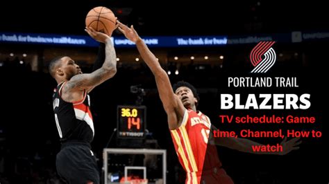 Portland Trail Blazers TV schedule: Game time, Channel, How to watch