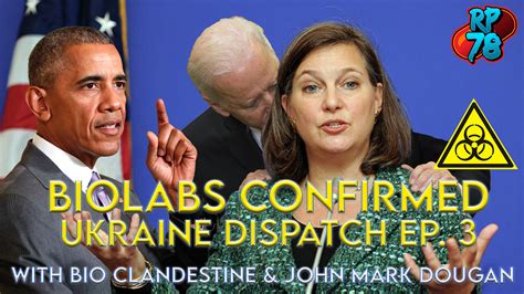 Shared post - Biolabs Confirmed by Victoria Nuland - Ukraine Dispatch Ep. 3 with John Mark ...