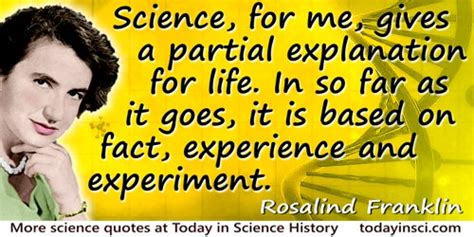 Rosalind Franklin Quotes - 18 Science Quotes - Dictionary of Science Quotations and Scientist Quotes