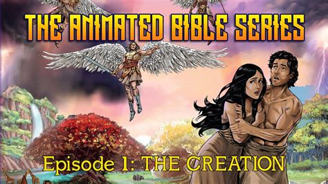 The Animated Bible Series | Season 1 | Episode 1 | The Creation | Michael Arias | Steve Cleary ...