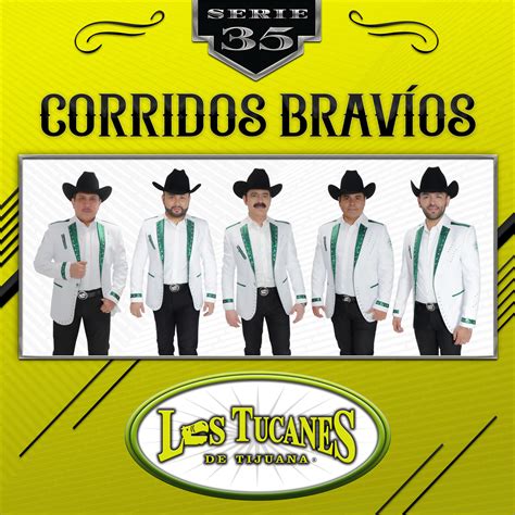 Los Tucanes de Tijuana - Corridos Bravíos - Serie 35 | iHeart