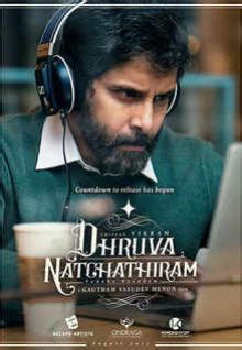 Dhruva Natchathiram | Release Date | Cast and Crew - See latest