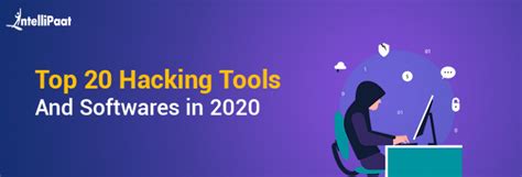 Top 20 Hacking Tools & Softwares in 2021 - Intellipaat