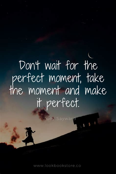 Dont Wait Quotes - ShortQuotes.cc