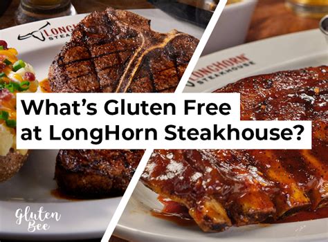 LongHorn Steakhouse Gluten Free Menu Items and Options in 2024 - GlutenBee