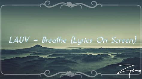 LAUV - Breathe (Lyrics On Screen) - YouTube