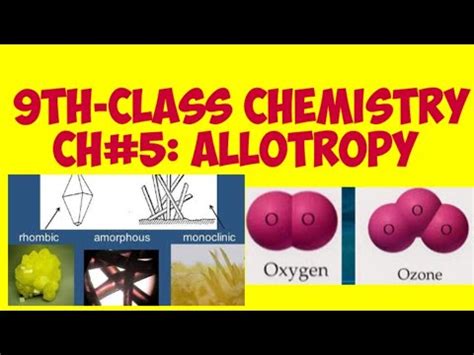 Allotropy || Allotropic forms of Oxygen, sulphur, phosphorus & tin || 9th Class Chemistry ||Ch ...