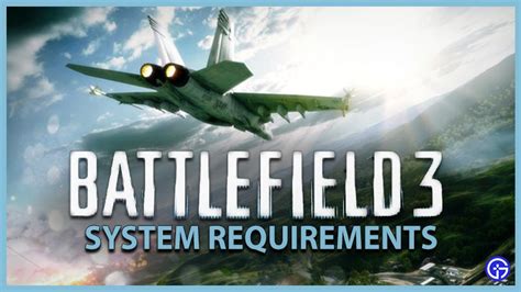 Battlefield 3 PC System Requirements (Windows 10) - Gamer Tweak