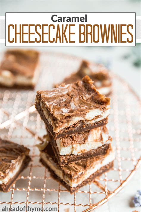 Caramel Cheesecake Brownies - Ahead of Thyme