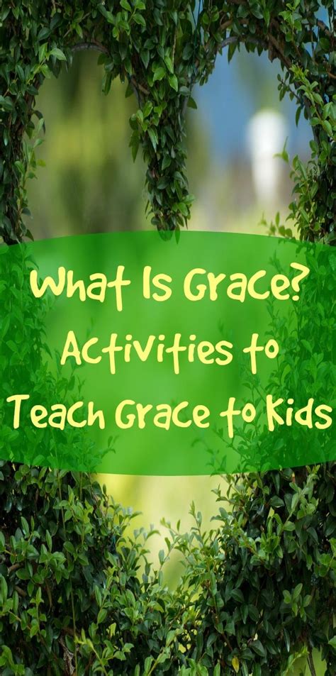 What Is Grace? 13 Activities and Games for Teaching Grace to Kids ...