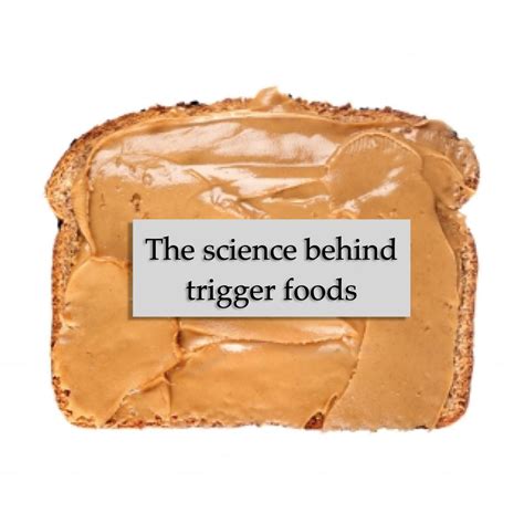 the science of trigger foods… what causes hedonic eating?