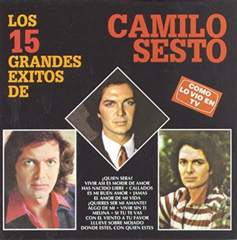 Camilo Sesto - Los 15 Grandes Exitos de Camilo Sesto Album Reviews ...