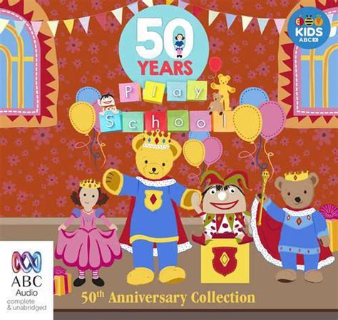 Play School 50th Anniversary Audiobook by Authors Various, CD ...