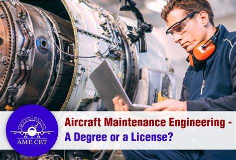 Aircraft Maintenance Engineering - A Degree or a License? - AME CET Blogs