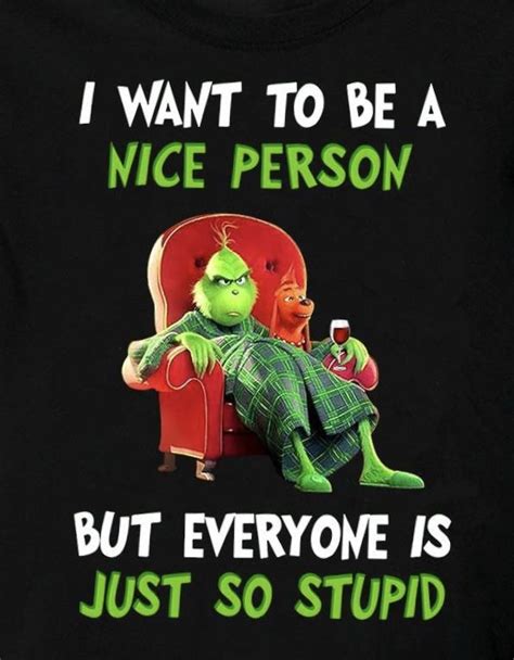 Pin by h ragan on Life | Funny quotes, Sarcastic quotes, Grinch quotes