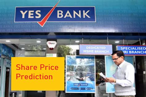 Yes Bank Share Price Prediction 2023, 2024, 2025, 2026, 2030, 2040, 2050 - sharefutureprediction.com