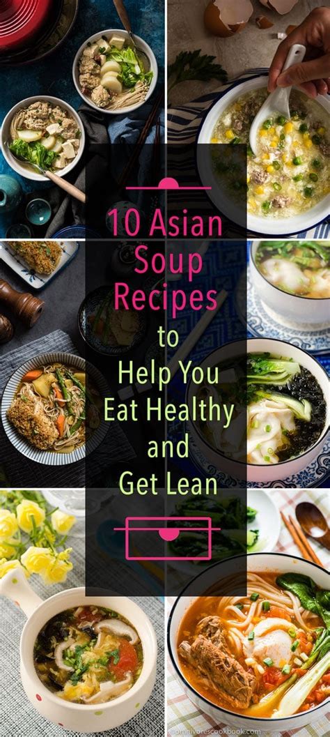 10 Asian Soup Recipes to Help You Eat Healthy and Get Lean | Omnivore's Cookbook