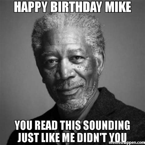 Funny Memes Happy Birthday Mike Meme - Funny Memes Mania