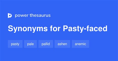 Pasty-faced synonyms - 102 Words and Phrases for Pasty-faced