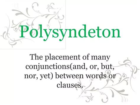 PPT - Polysyndeton PowerPoint Presentation, free download - ID:2083103