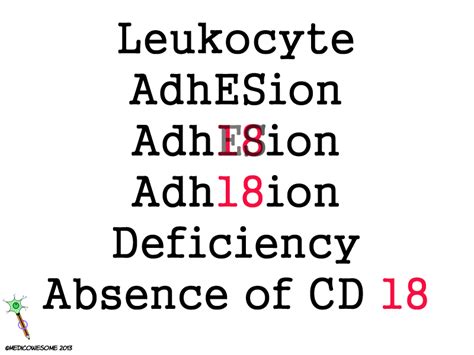 Medicowesome: Leukocyte adhesion deficiency mnemonic