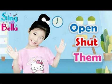 Open Shut Them Song With Actions and Lyrics | Sing and Dance Along | Sing with Bella - YouTube