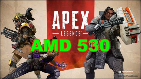 Apex Legends Gaming Amd Radeon 530 Benchmark - YouTube