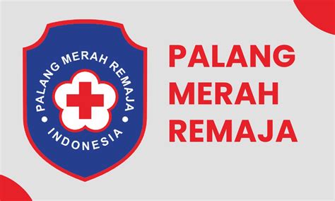 Palang Merah Remaja, Kenali Sejarahnya Sekarang Juga!!! - SobatSekolah.com