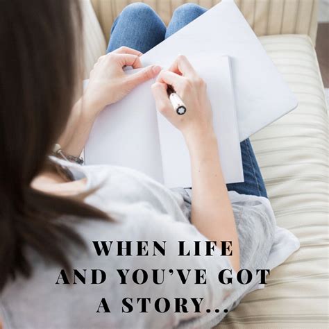 And You’ve Got a Story! – When Life