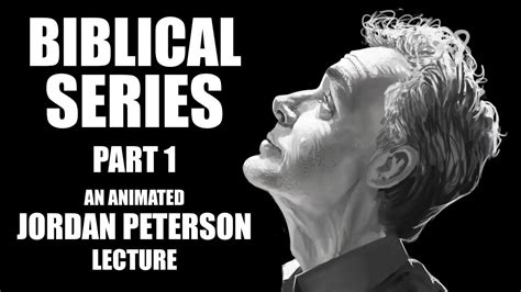 Jordan Peterson Animated Biblical Lecture: Introduction To God Part 1 - 2020 - YouTube