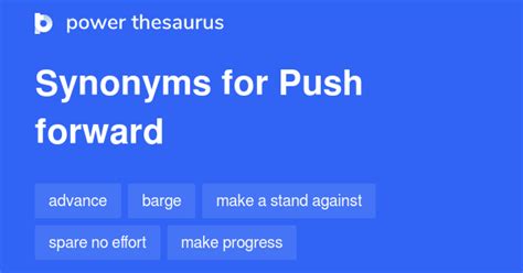 Push Forward synonyms - 1 012 Words and Phrases for Push Forward