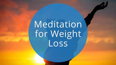 Guided Meditation for Weight Loss | Weight Loss Meditation | Breethe ...