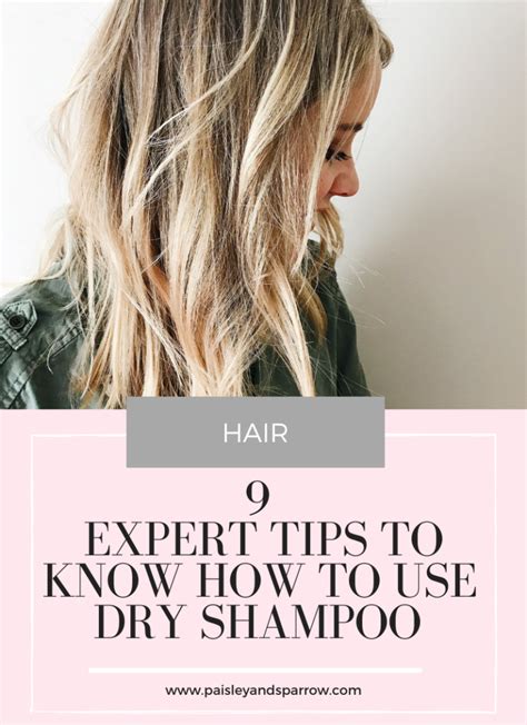 How to Use Dry Shampoo (9 Expert Tips) - Paisley & Sparrow