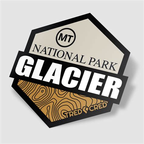 Glacier National Park Sticker - Tred Cred