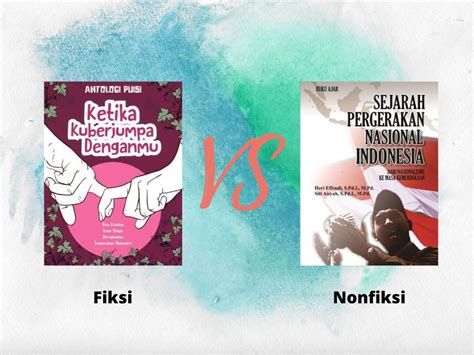 Perbedaan Cerita Fiksi Dan Non Fiksi Yang Lebih Spesifik