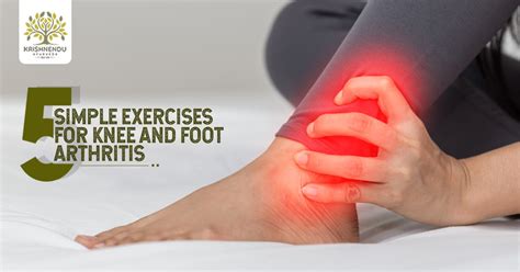 Top 5 Simple Exercises for Knee and Foot Arthritis