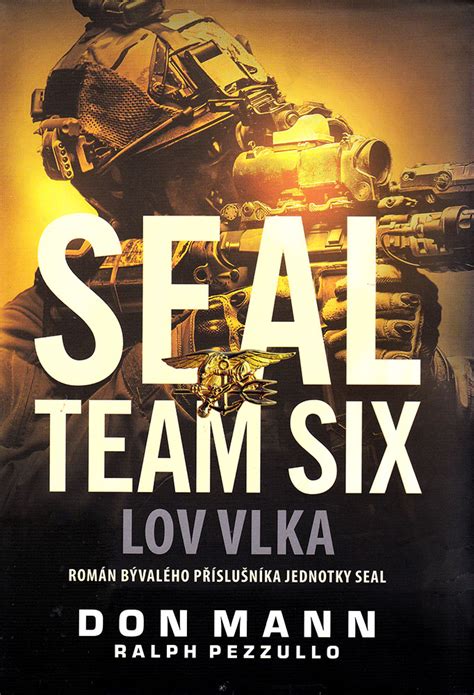 Seal Team Six: Lov vlka (SEAL Team Six, #1) by Don Mann | Goodreads