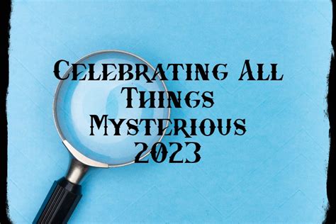 Celebrating All Things Mysterious 2023 - A Mystery Game Celebration - Samantha Lienhard