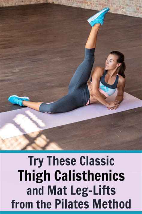 Classic Thigh Calisthenics and Mat Leg Lifts from the Pilates Method