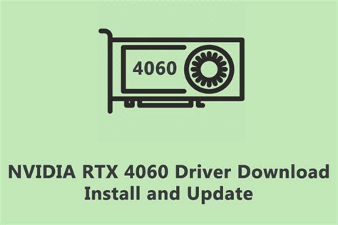 How to Download, Install, and Update NVIDIA RTX 4060 Drivers? - MiniTool