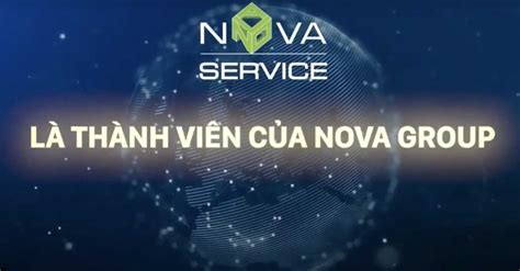 Tập đoàn Nova Service - Thành viên thuộc Nova Group