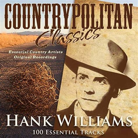 15 of the Best Songs by Hank Williams Sr. - Classic Country Songs