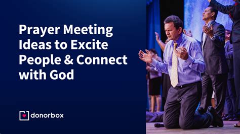 10 Prayer Meeting Ideas to Excite People & Connect with God