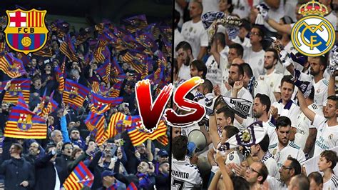 Barcelona Vs Real Madrid Fans